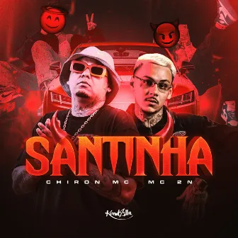 Santinha by MC 2N