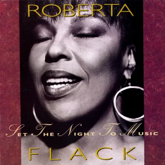 Set the Night to Music by Roberta Flack