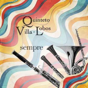 Sempre by Quinteto Villa-Lobos