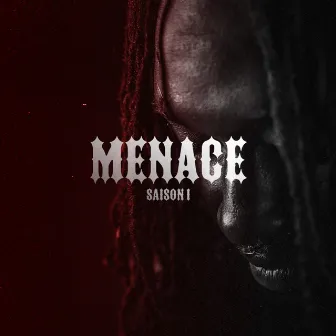 MENACE : SAISON I by Jackmaboy