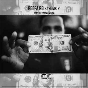 Thumbin' (feat. Beezoe Gambino) by Reefa Rei