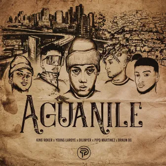 Aguanile by King Roker