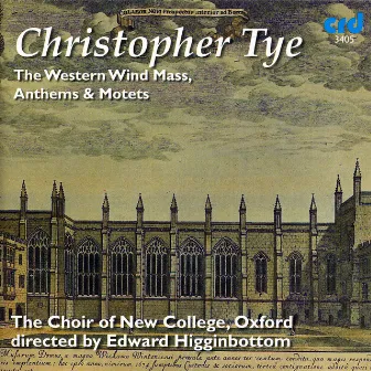 Tye: The Western Wind Mass by Christopher Tye