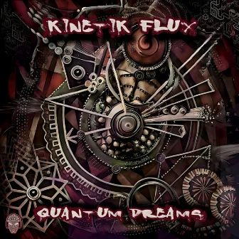 Quantum Dreams by Kinetik Flux