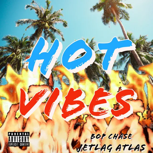 HOT VIBES (feat. Jetlag & ATLAS)