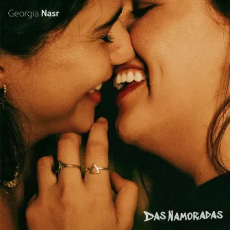 Das Namoradas by Georgia Nasr