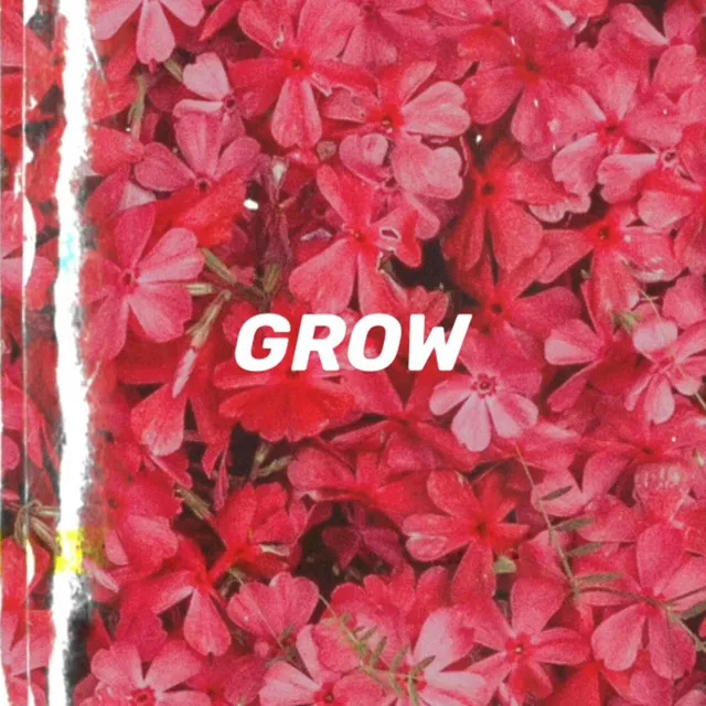 Grow