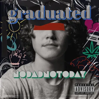 graduated by nodadnotoday