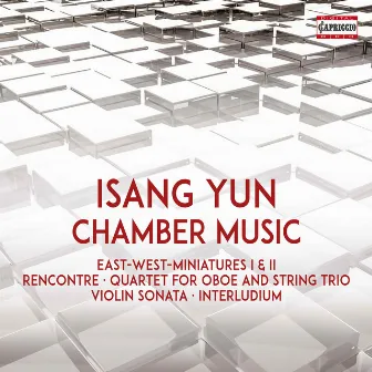 Isang Yun: Chamber Music by Walter Grimmer