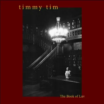 The Book of Luv by Timmy Tim