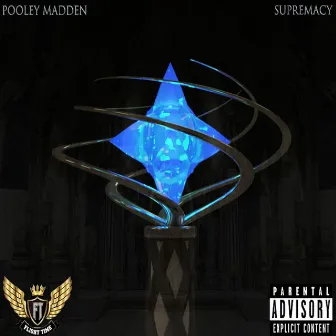 Supremacy by Pooley Madden