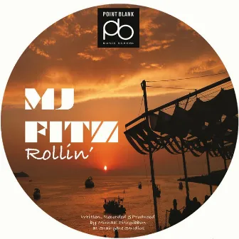 Rollin' by MJ Fitz