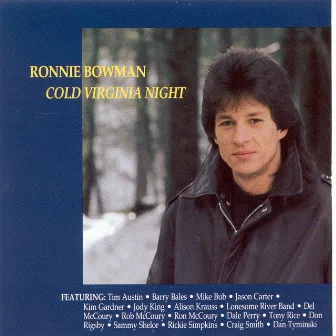 Cold Virginia Night by Ronnie Bowman