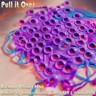 Pull It over EP by Richard Steinschlag