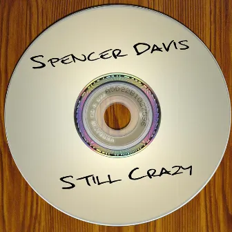 Still Crazy by Spencer Davis