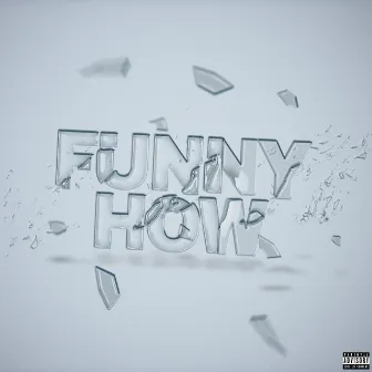 Funny How by Shamzy