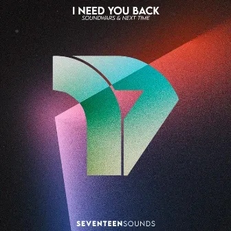 I Need You Back by Soundwars