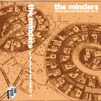 Cul-De-Sac's and Dead Ends, Vol. 2 by The Minders