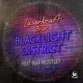 Blacklight District (feat. Max Mostley) by Laserkraft 3D