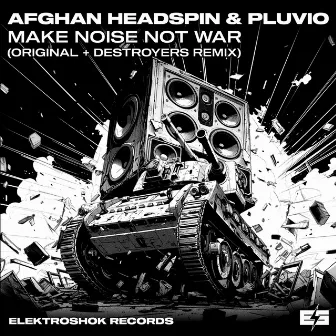 Make Noise Not War by Afghan Headspin