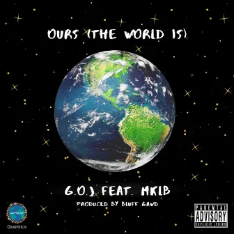 Ours (The World Is) by GOJ