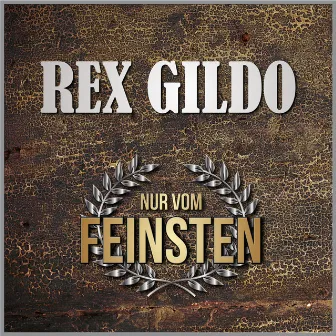 Nur vom Feinsten by Rex Gildo