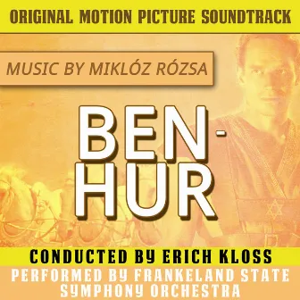 Ben Hur (Original Motion Picture Soundtrack) by Erich Kloss