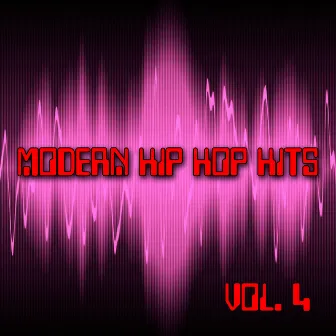 Modern Hip Hop Hits Vol. 4 by Unknown Artist