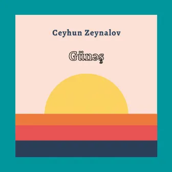 Günəş by Ceyhun Zeynalov