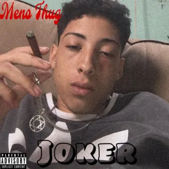 Joker by Meno Thug