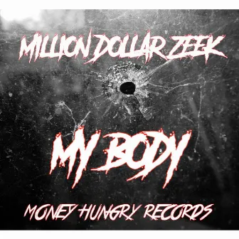 My Body by Million Dollar Zeek