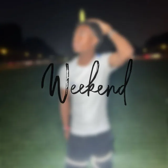 Weekend