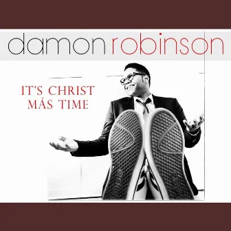 It's Christ Más Time by Damon Robinson