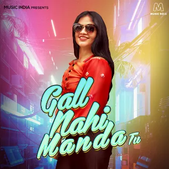 Gall Nahi Manda Tu by Ritika Bhatia