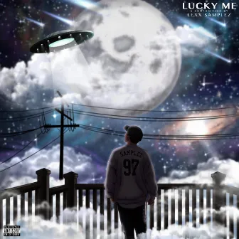 Lucky Me by Lexx Samplez