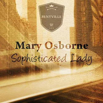 Sophisticated Lady by Mary Osborne