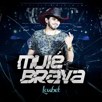 Muié Brava by Loubet