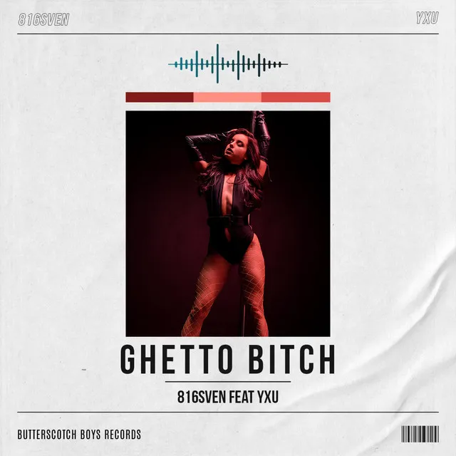 Ghetto Bitch