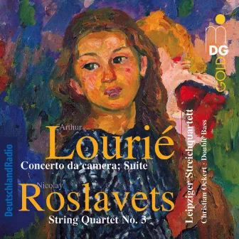 Lourié & Roslavets: String Quartets No. 3 by Artur Lourié