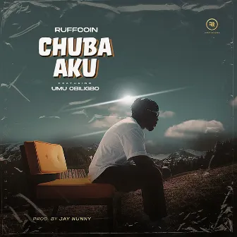 Chuba Aku by Ruffcoin