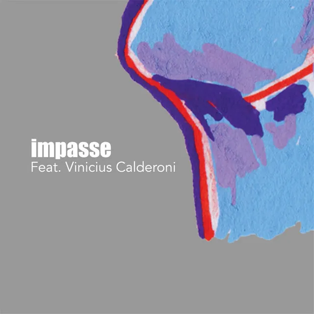 Impasse (feat. Vinicius Calderoni)