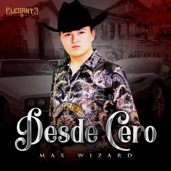 Desde Cero by Max Wizard