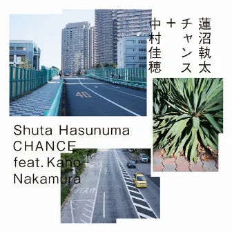 CHANCE by Shuta Hasunuma