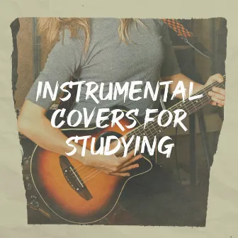 Instrumental Covers for Studying by Musica Instrumental Para Relajar tus Sentidos