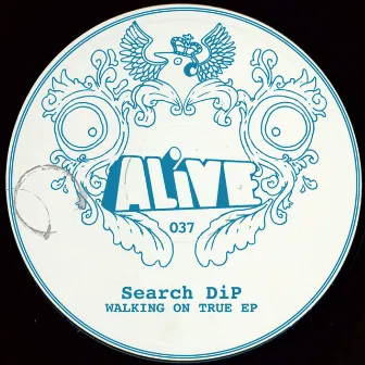 Walking On True EP by Search DiP