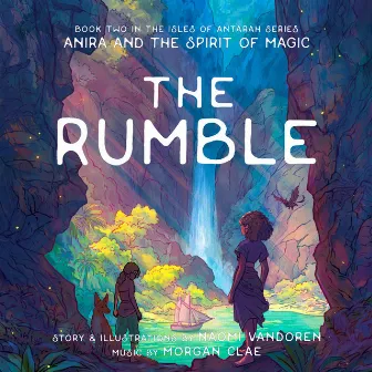 The Rumble by Morgan Clae