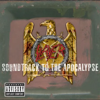 Soundtrack To The Apocalypse by Slayer