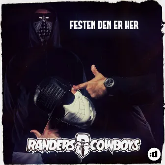 Festen Den Er Her by Randers Cowboys