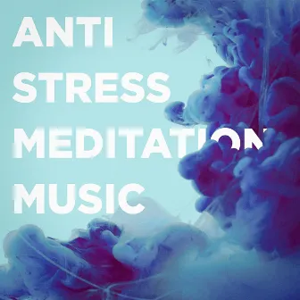 Anti-Stress Meditation Music by Native American Meditations