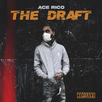 The Draft by Ace Rico